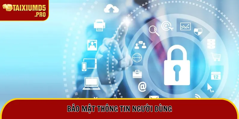 Chính Sách Bảo Mật 2 Bảo mật thông tin người dùng